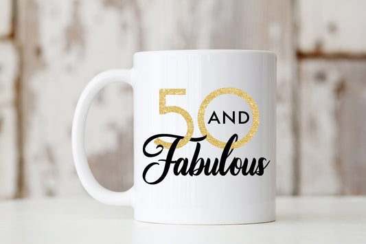 50 and Fabulous Mug