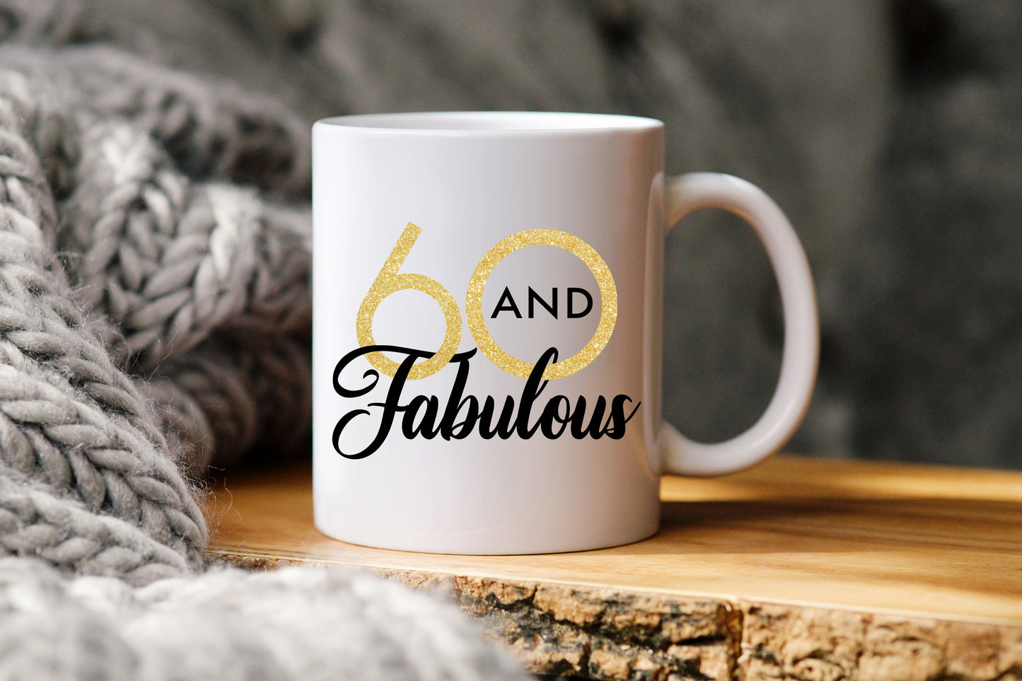 60 and Fabulous Mug