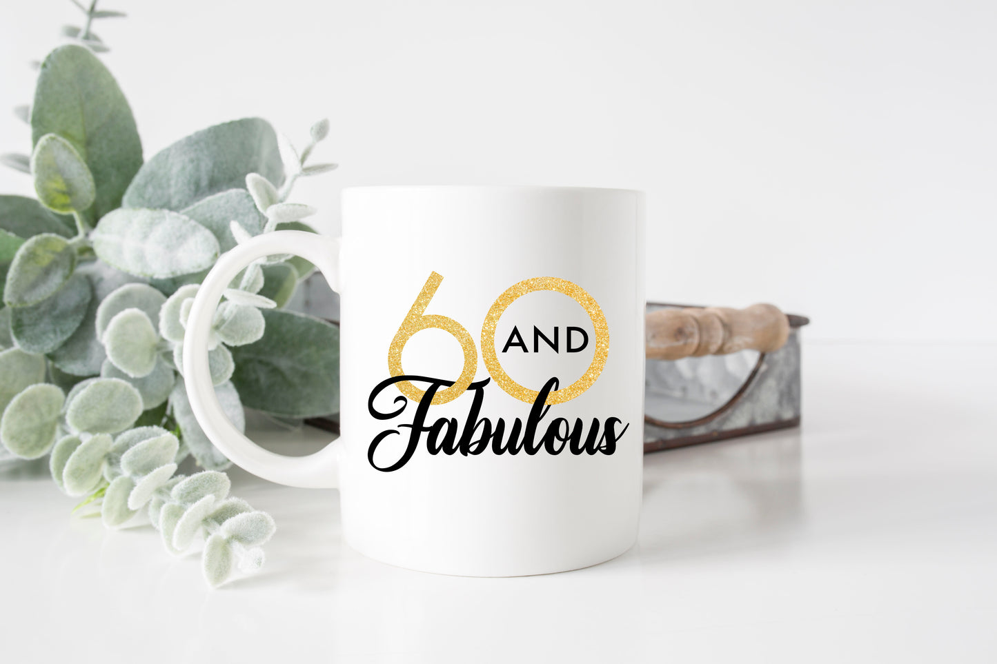 60 and Fabulous Mug