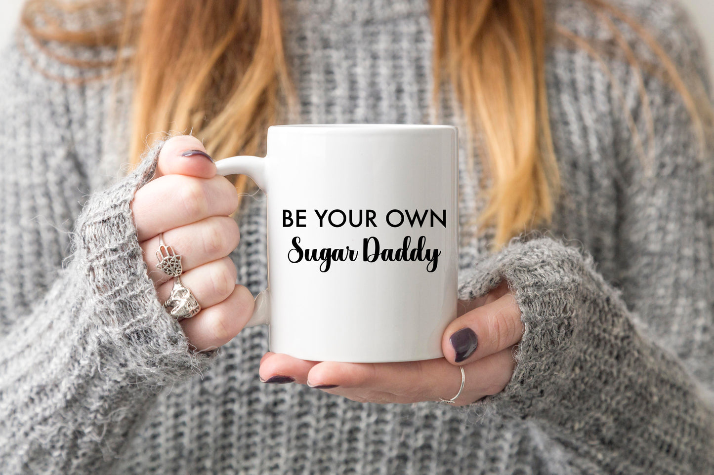 Be Your Own Sugar Daddy Mug