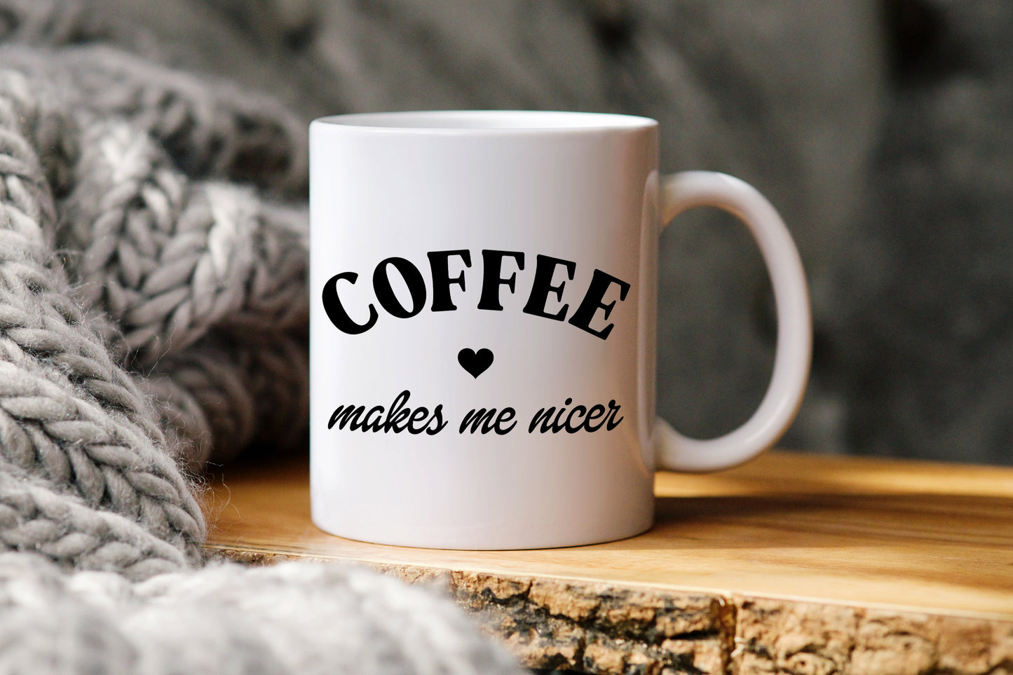 Coffee Makes Me Nicer Mug