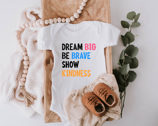 Dream Big Be Brave Onesie/Shirt