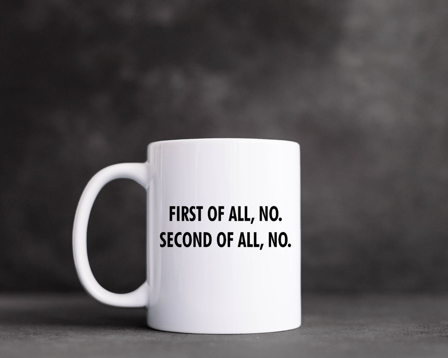 First of All Mug