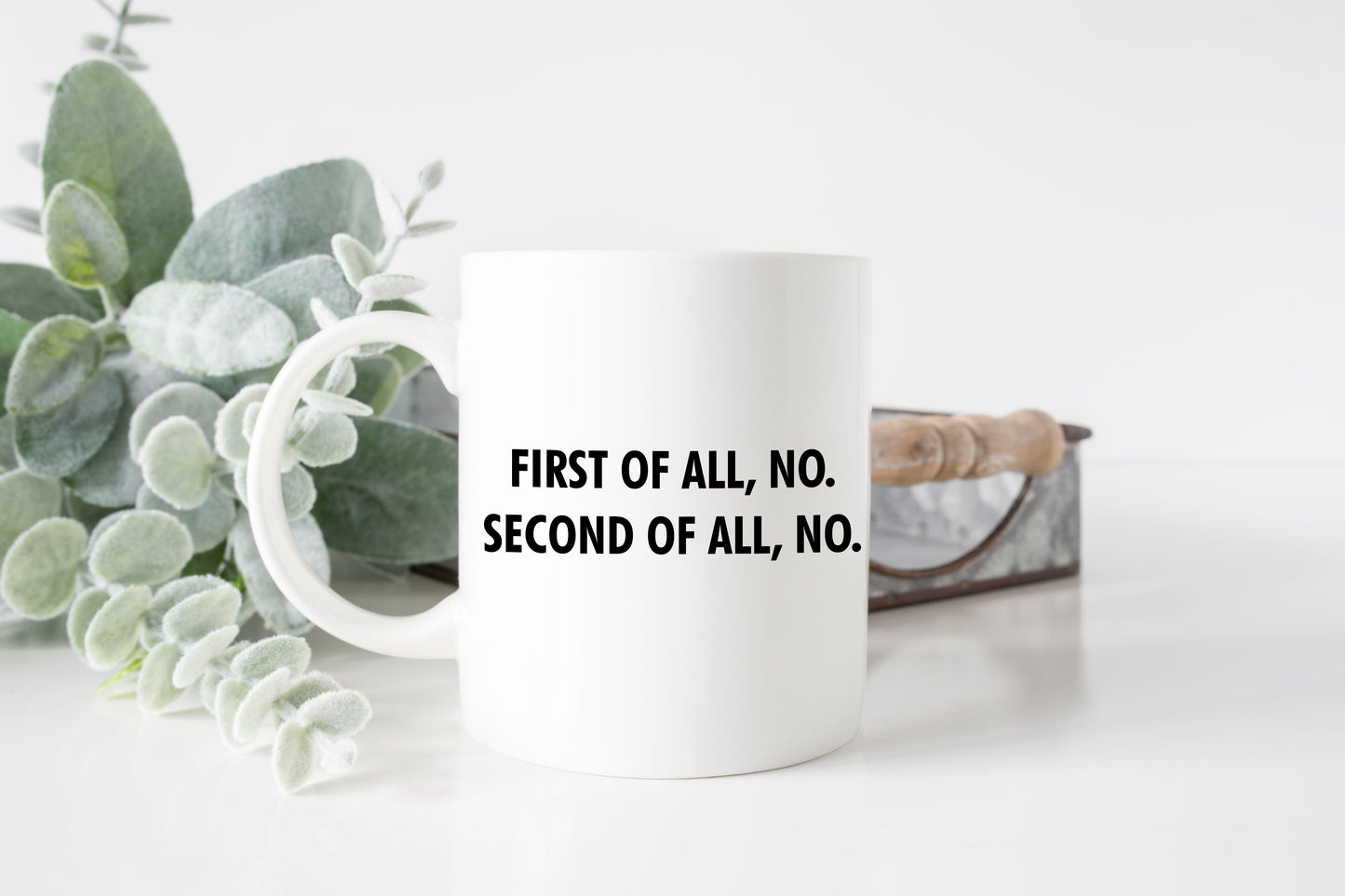 First of All Mug