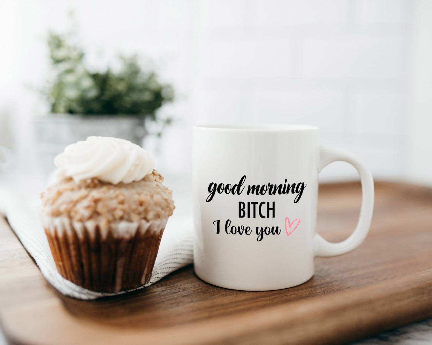 Good Morning Bitch Mug