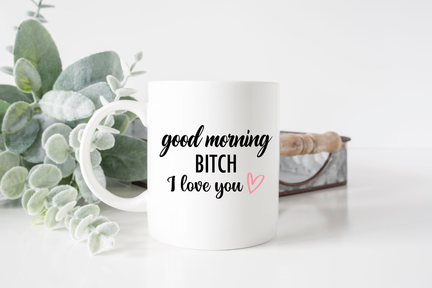 Good Morning Bitch Mug