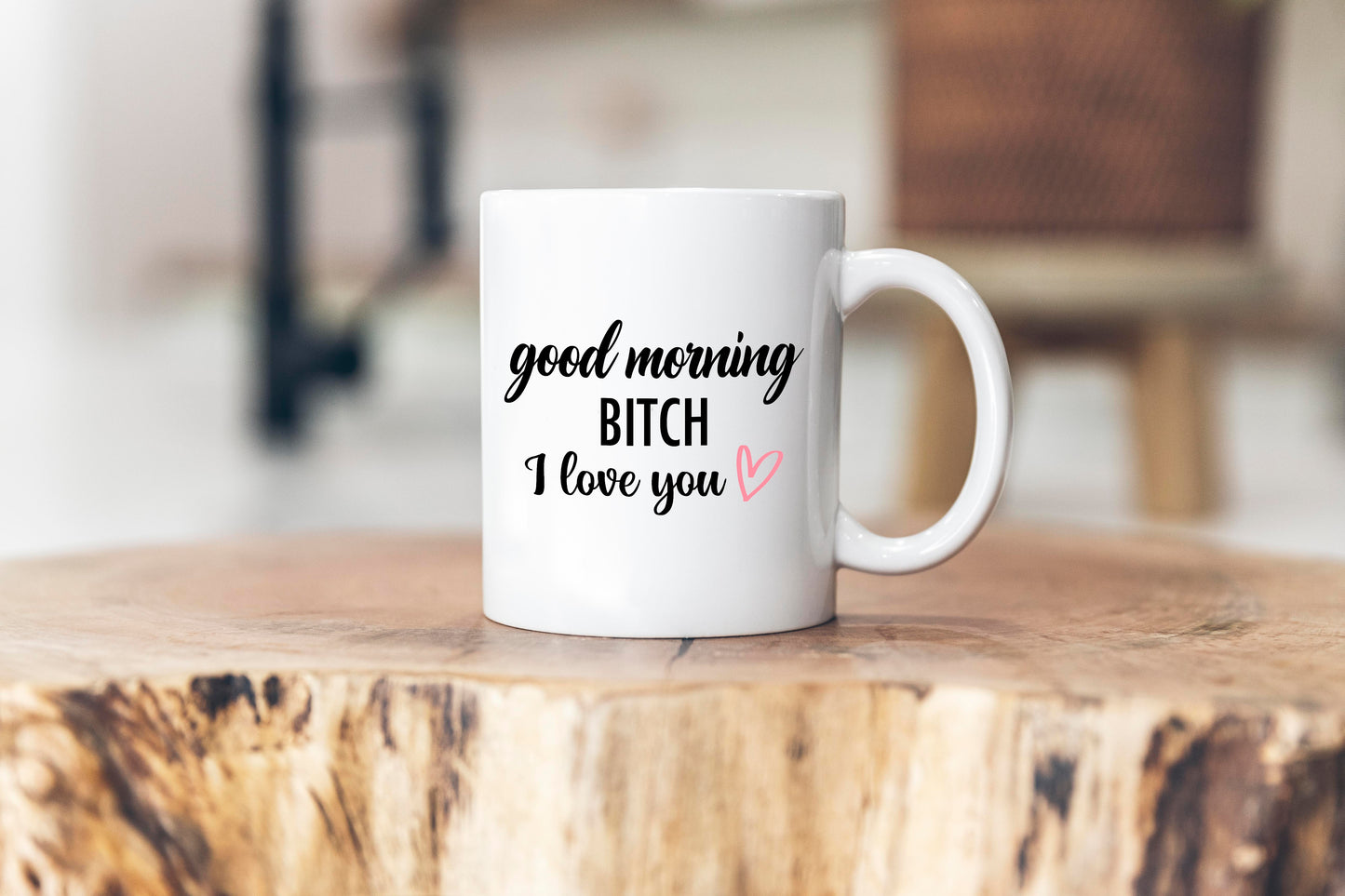 Good Morning Bitch Mug