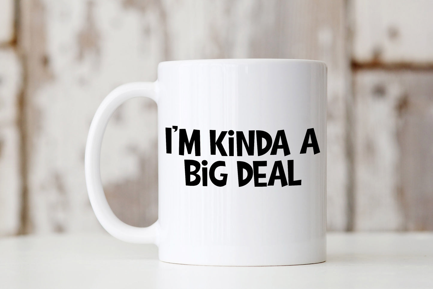 I'm Kinda a Big Deal Mug