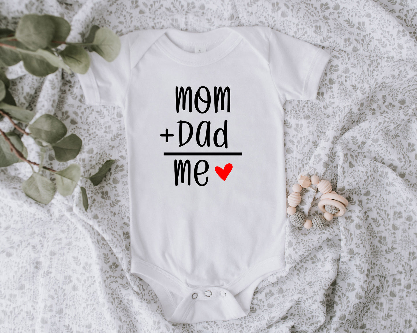 Mom + Dad = Me Onesie/Shirt