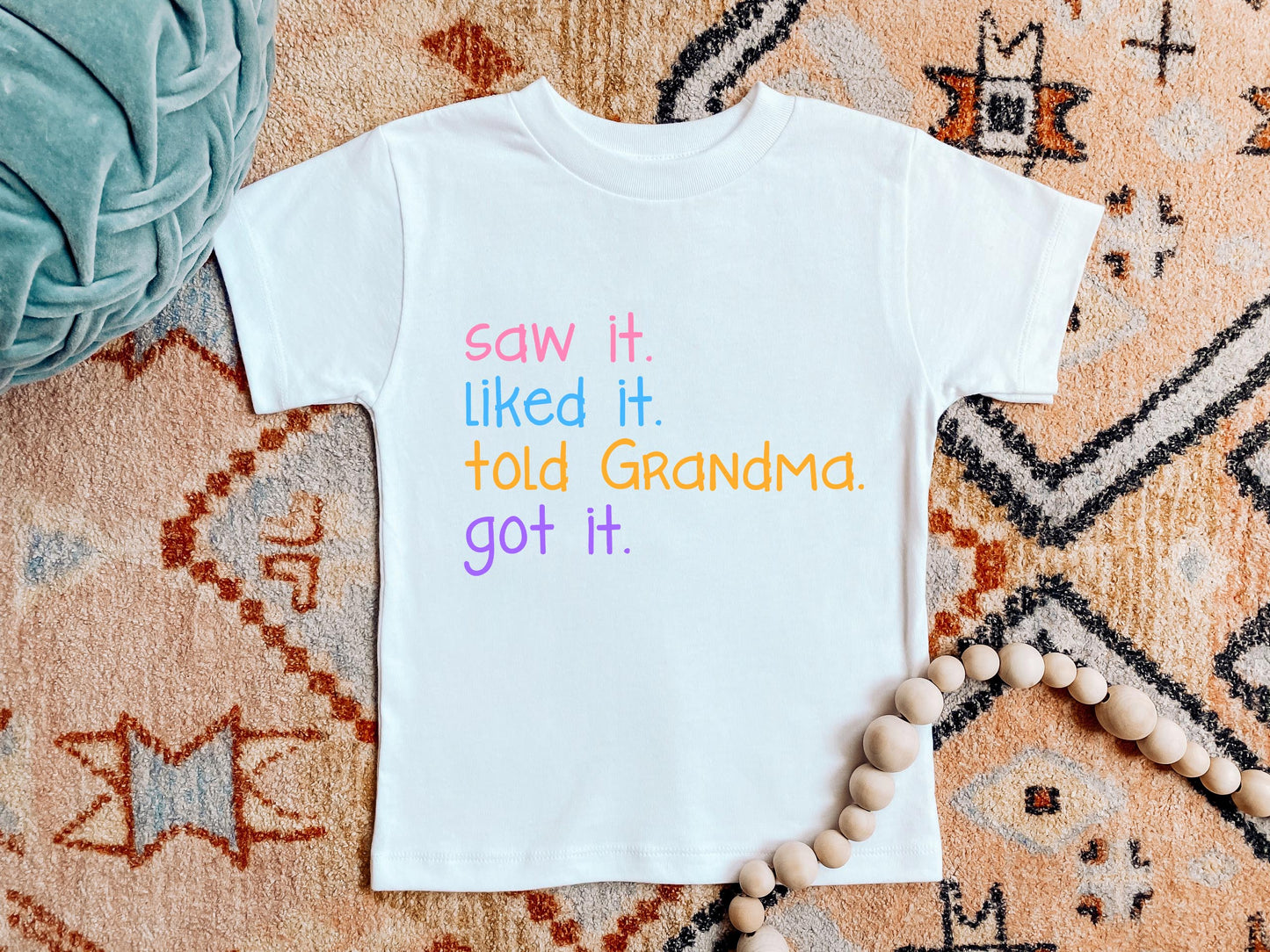 Told Grandma, Got It Onesie/Shirt