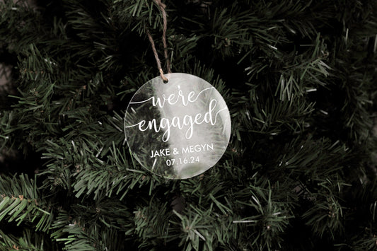 We're Engaged Acrylic Ornament