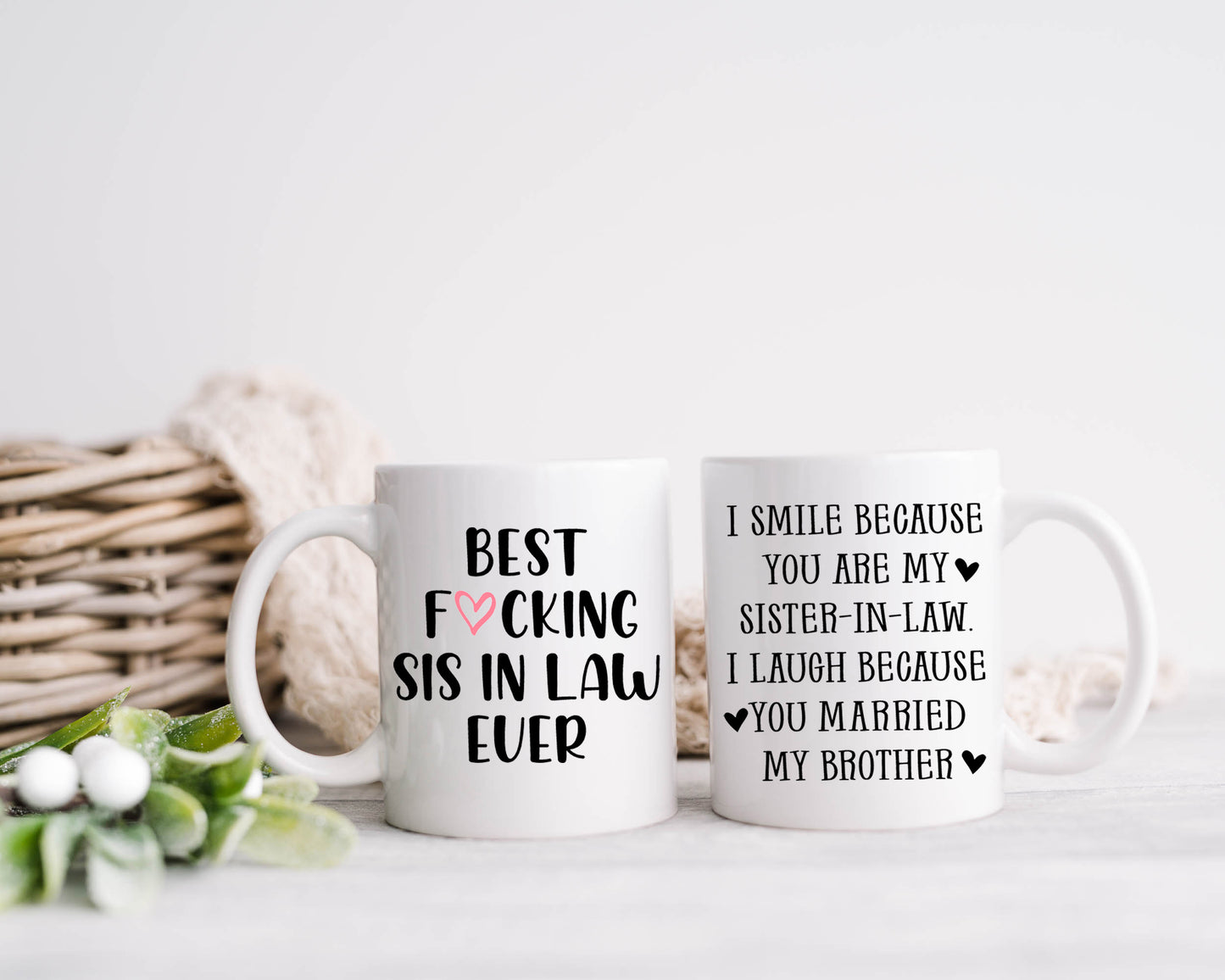 Best Fuckin Sis In Law Mug