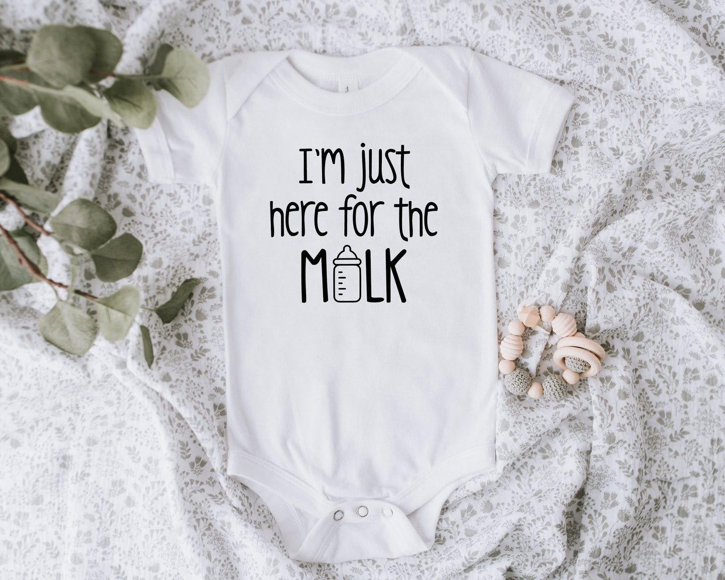 I'm Just Here For The Milk Onesie