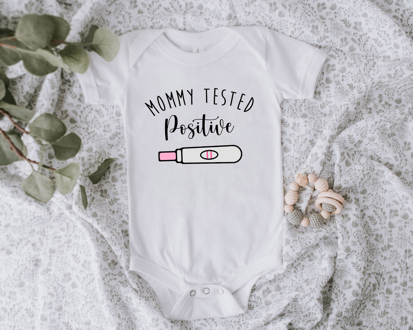 Mommy Tested Positive Onesie/ Toddler Shirt