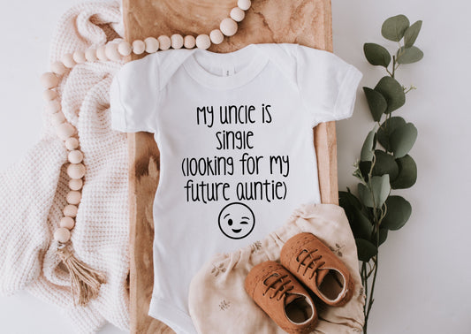 My Uncle Is Single Onesie/Toddler T-Shirt