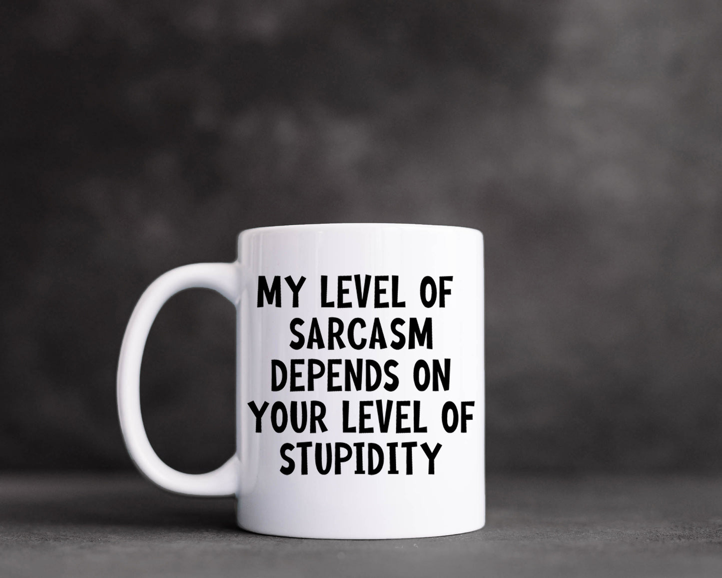 My Level of Sarcasm Mug