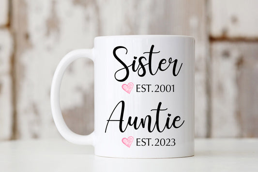 Sister --> Auntie Mug