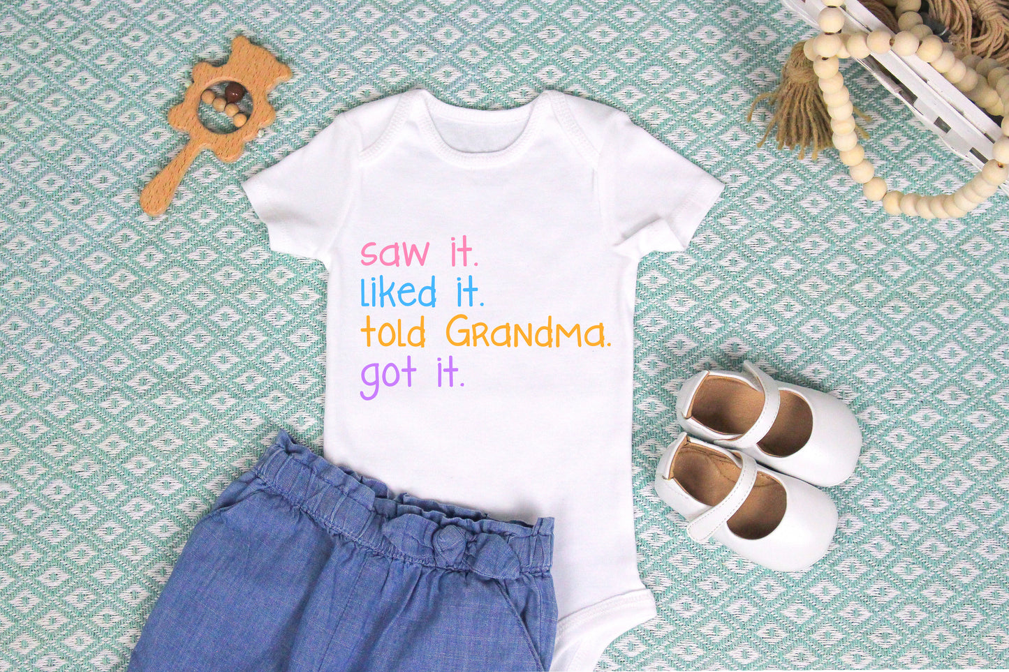 Told Grandma, Got It Onesie/Shirt