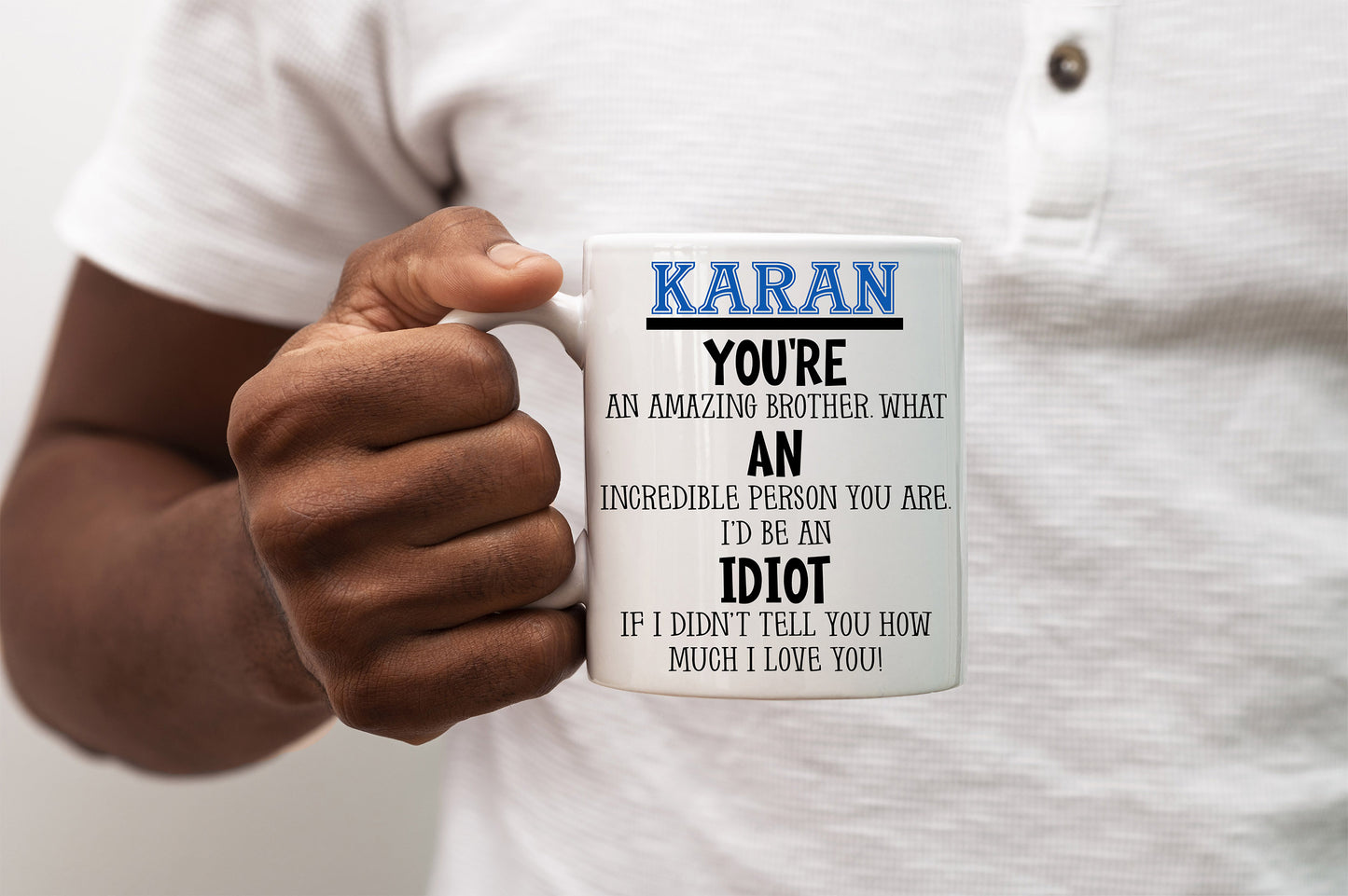 You're an Idiot - Brother Mug